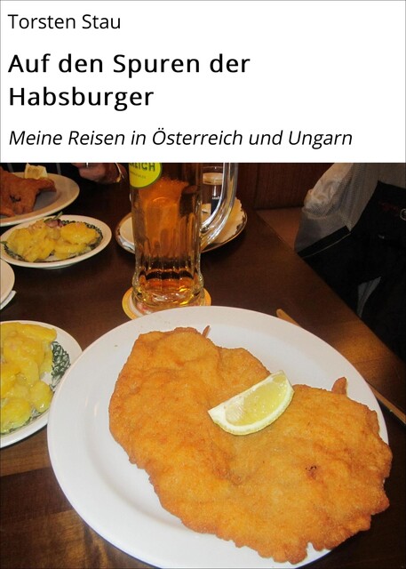 Auf den Spuren der Habsburger, Torsten Stau