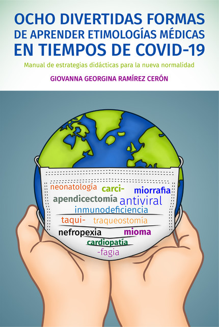 Ocho divertidas formas de aprender etimologías en tiempos de COVID-19, Giovanna Georgina Ramírez Cerón