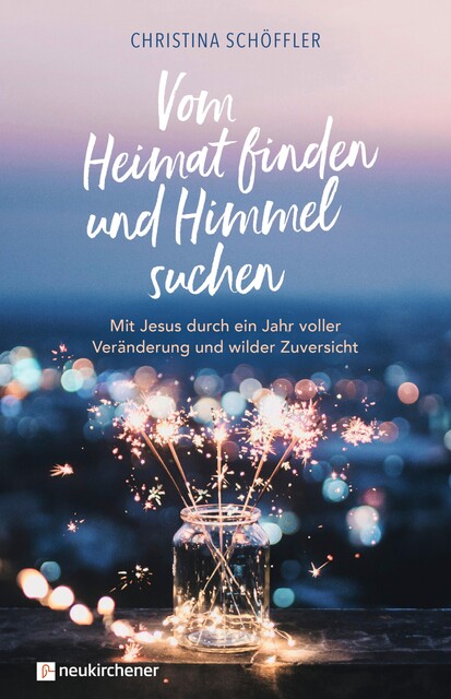 Vom Heimat finden und Himmel suchen, Christina Schöffler