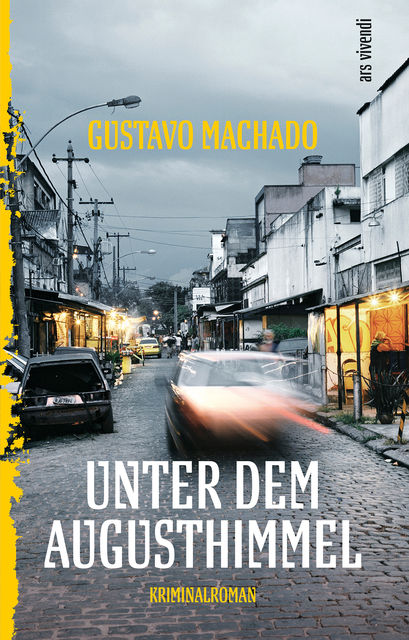 Unter dem Augusthimmel (eBook), Gustavo Machado
