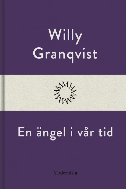 En ängel i vår tid, Willy Granqvist