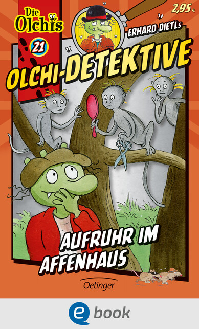 Olchi-Detektive. Aufruhr im Affenhaus, Barbara Iland-Olschewski, Erhard Dietl