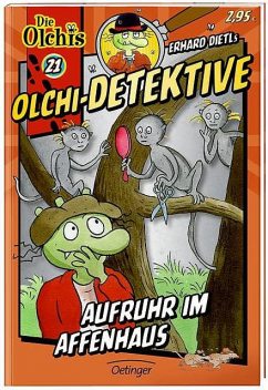 Olchi-Detektive. Aufruhr im Affenhaus, Barbara Iland-Olschewski, Erhard Dietl