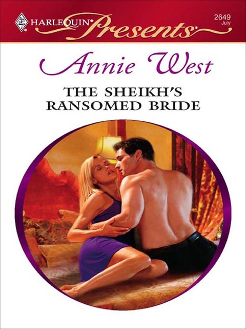 The Sheikh's Ransomed Bride, Annie West