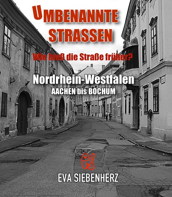 Umbenannte Straßen in Nordrhein-Westfalen, Eva Siebenherz