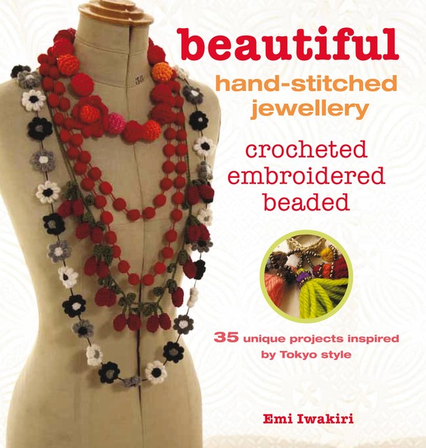 Beautiful Hand-stitched Jewelry, Emi Iwakiri