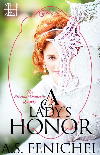 A Lady's Honor, A.S. Fenichel