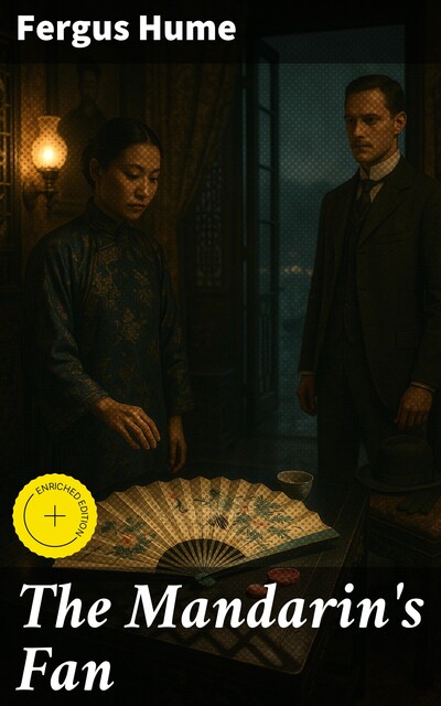 The Mandarin's Fan, Fergus Hume