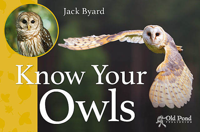 Know Your Owls, Jack Byard