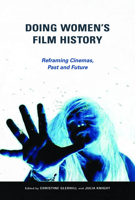 Doing Women's Film History, Christine Gledhill, Julia Knight