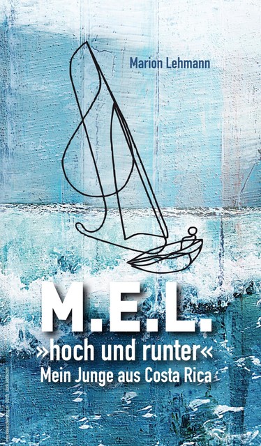 M.E.L. “hoch und runter”, Marion Lehmann