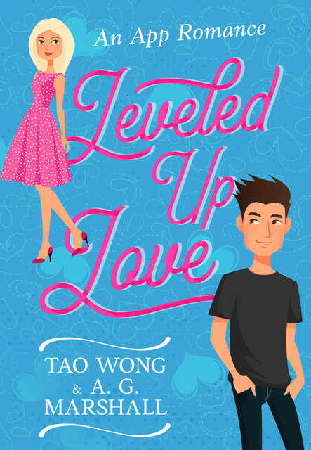 Leveled Up Love, Tao Wong, A.G. Marshall