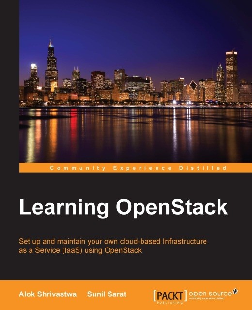 Learning OpenStack, Alok Shrivastwa
