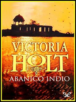 Abanico Indio, Victoria Holt