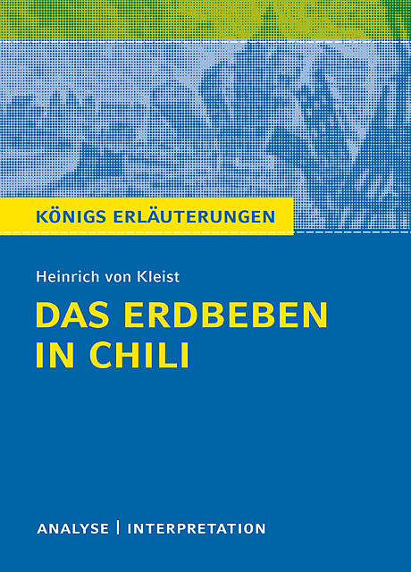 Das Erdbeben in Chili, Heinrich von Kleist, Hans, Georg Schede