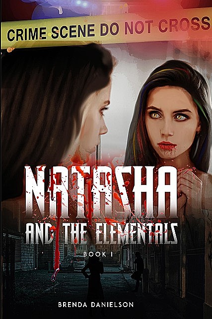 Natasha & The Elementals (Book I), Brenda Danielson