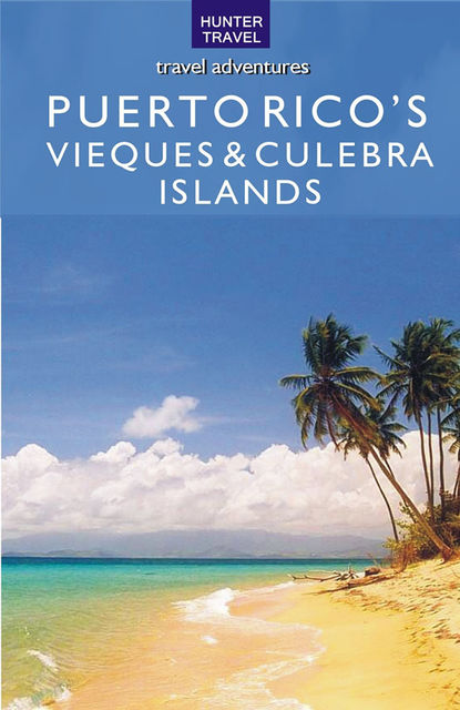 Puerto Rico's Vieques & Culebra Islands, Kurt Pitzer