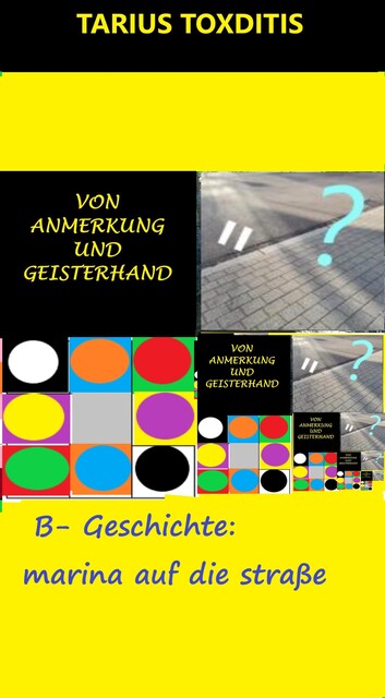 Von Anmerkung und Geisterhand, Tarius Toxditis