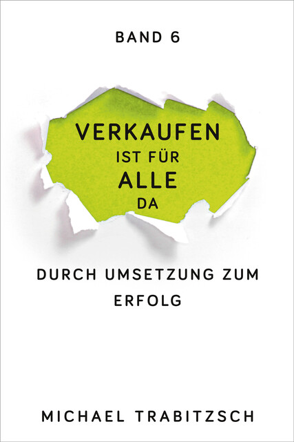 Durch Umsetzung zum Erfolg, Michael Trabitzsch