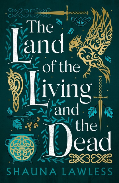 The Land of the Living and the Dead, Shauna Lawless