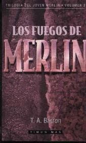 Los Fuegos De Merlín, T.A. Barron