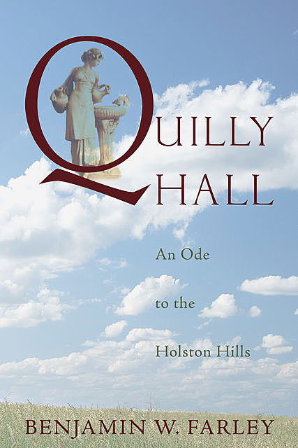Quilly Hall, Benjamin W. Farley