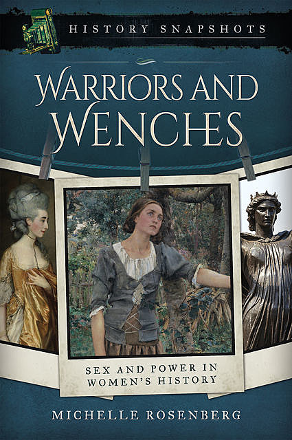 Warriors and Wenches, Michelle Rosenberg