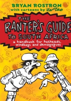 The Ranter'S Guide To South Africa, Bryan Rostron