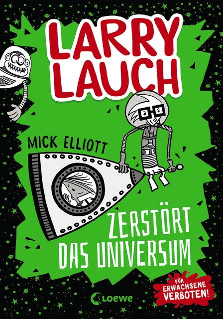 Larry Lauch zerstört das Universum (Band 2), Mick Elliott