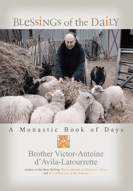 Blessings of the Daily, Victor-Antoine D'Avila Latourrette