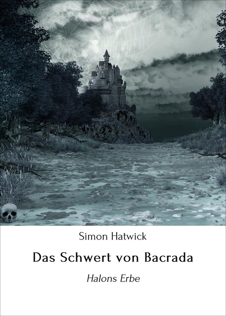 Das Schwert von Bacrada, Simon Hatwick