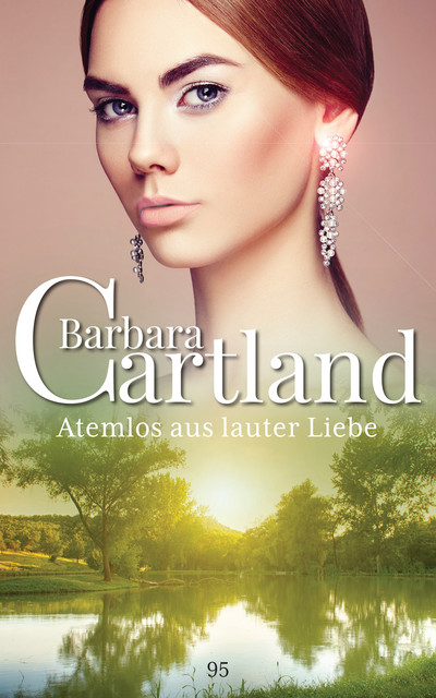 Atemlos aus Lauter Liebe, Barbara Cartland
