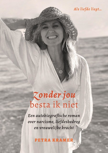 Zonder jou besta ik niet, Petra Kramer
