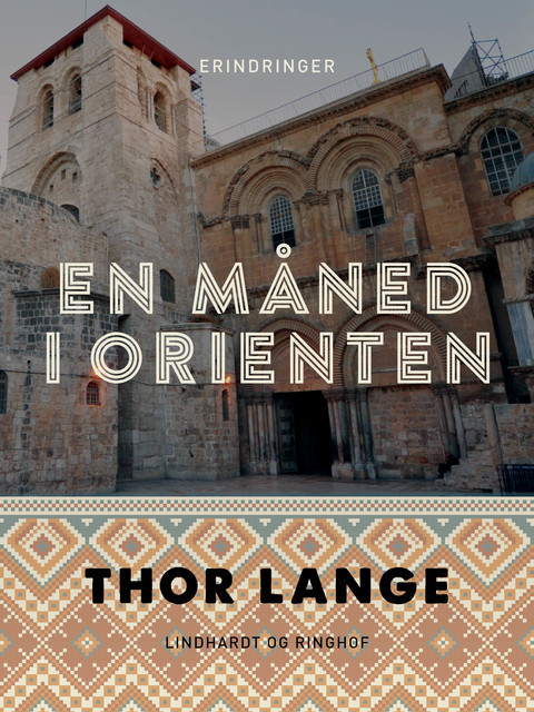 En måned i Orienten, Thor Lange