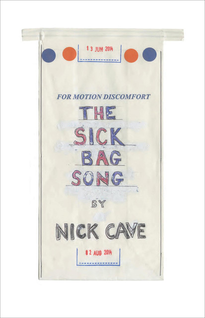 The Sick Bag Song, Nick Cave