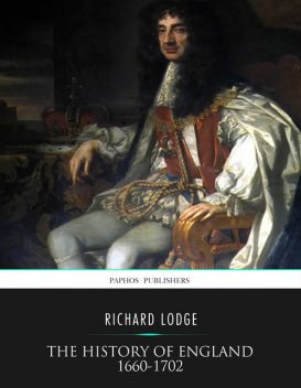 The History of England 1660–1702, Richard Lodge