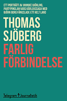 Farlig förbindelse, Thomas Sjöberg