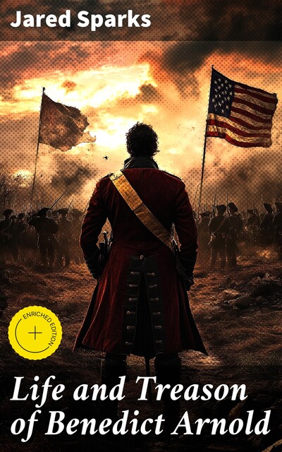Life and Treason of Benedict Arnold, Jared Sparks