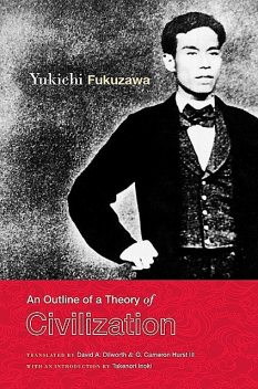 An Outline of a Theory of Civilization, Fukuzawa Yukichi