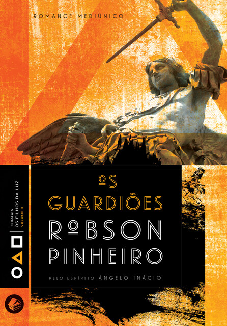 Os guardiões, Robson Pinheiro, Ângelo Inácio