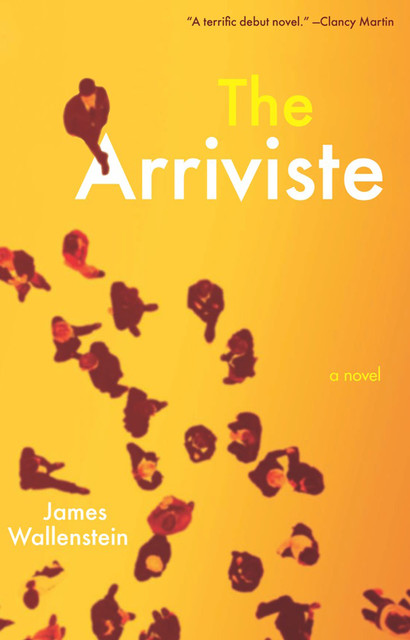 The Arriviste, James Wallenstein