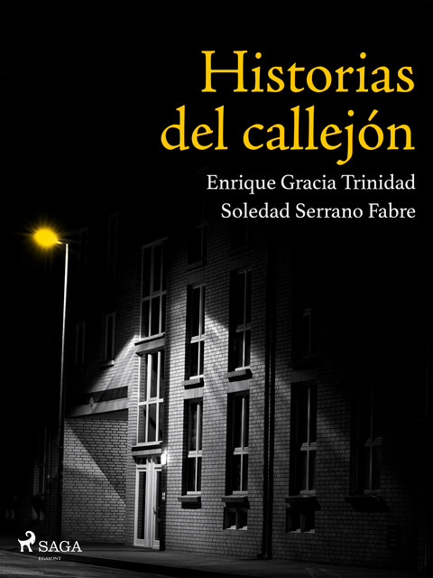 Historias del callejón, Enrique Gracia Trinidad, Soledad Serrano Fabre