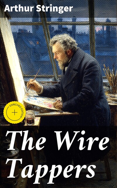 The Wire Tappers, Arthur Stringer