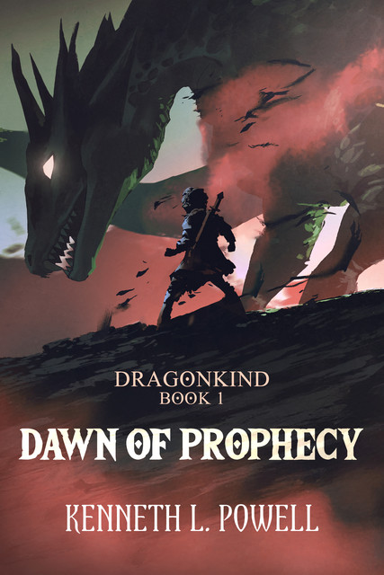 Dawn Of Prophecy, Kenneth L. Powell