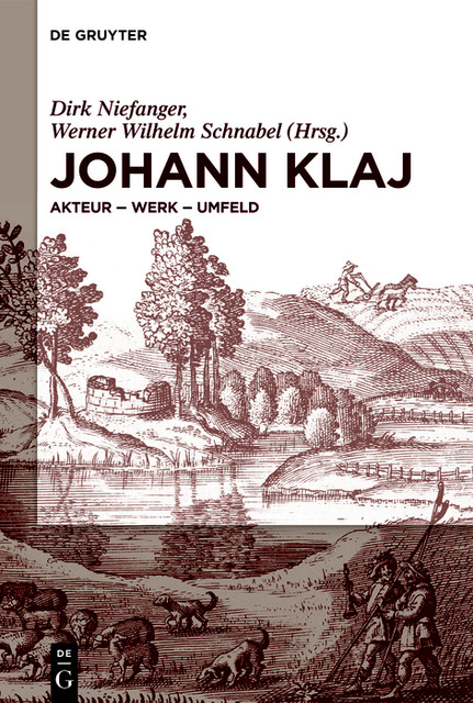 Johann Klaj (um 1616–1656), Werner Wilhelm Schnabel, Dirk Niefanger