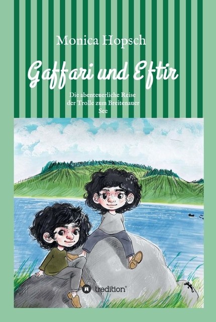 Gaffari und Eftir, Monica Hopsch