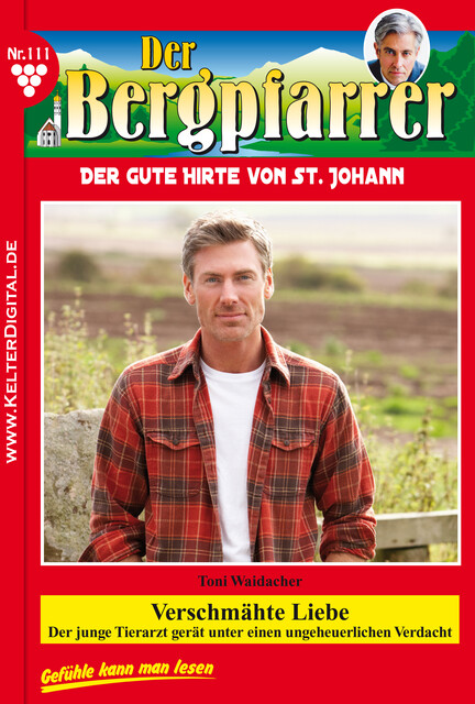 Der Bergpfarrer 111 – Heimatroman, Toni Waidacher