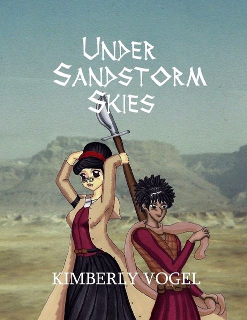Under Sandstorm Skies, Kimberly Vogel