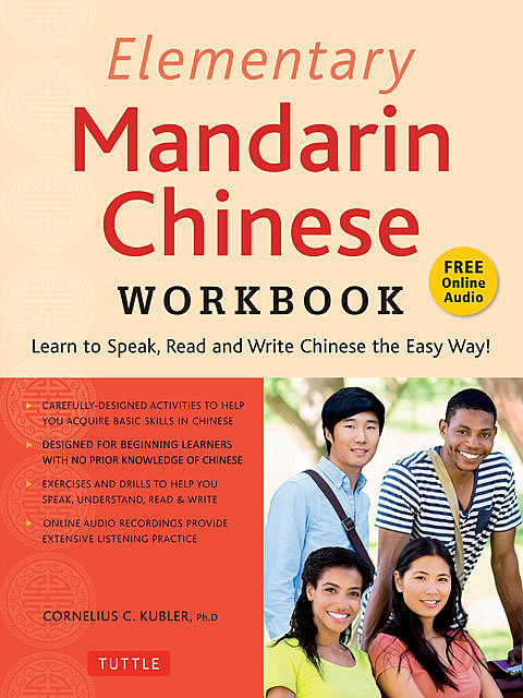 Elementary Mandarin Chinese Workbook, Cornelius C. Kubler