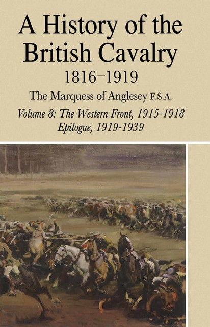 A History of the British Cavalry, Lord Anglesey